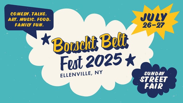 Is anyone else going to the Borscht Belt Fest?